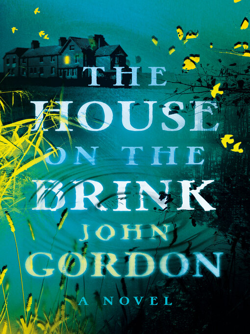 Title details for The House on the Brink by John Gordon - Available